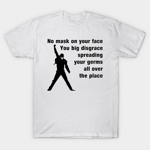 Mask on your face T-Shirt by MasterChefFR